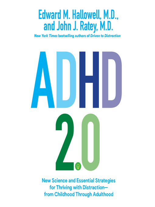 Title details for ADHD 2.0 by Edward M. Hallowell, M.D. - Available